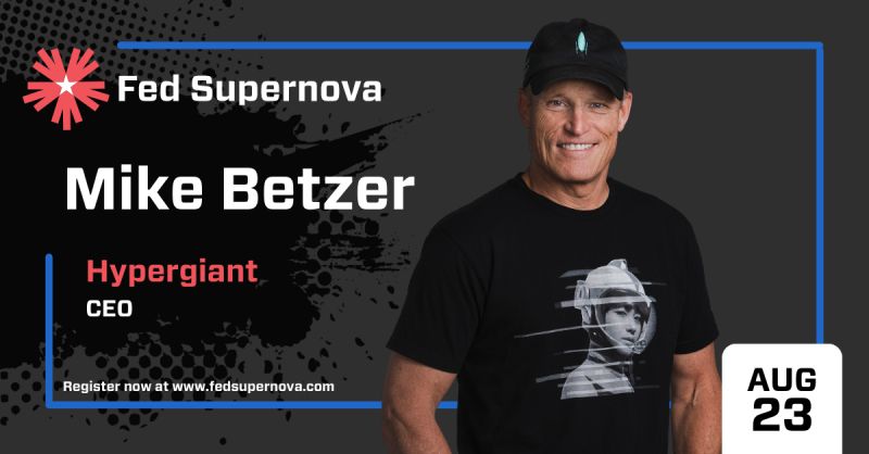 Hypergiant CEO Mike Betzer to Speak at Fed Supernova